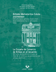 BILBOKO MERKATARITZA ESKOLA OROIMENEAN LA ESCUELA DE COMER - 9788413194301