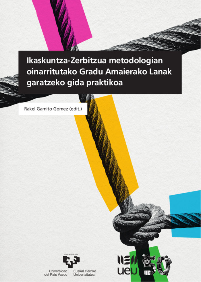 IKASKUNTZA ZERBITZUA METODOLOGIAN OINARRITUTAKO GRADU AMAIER | nan | UNIVERSIDAD PAIS VASCO | 9788413194691 Imagen principal del producto