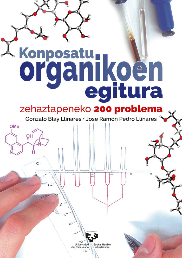KONPOSATU ORGANIKOEN EGITURA ZEHAZTAPENEKO 200 PROBLEMA - 9788413194929 Imagen principal del producto