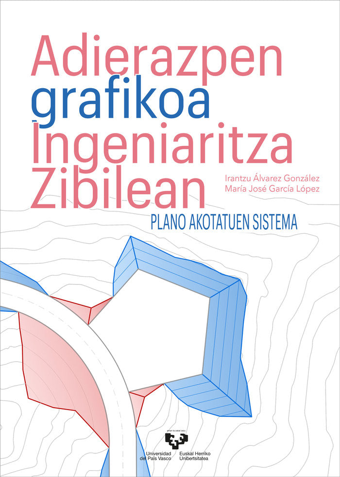 ADIERAZPEN GRAFIKOA INGENIARITZA ZIBILEAN PLANO AKOTATUEN S - 9788413195278 Imagen principal del producto