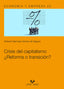 CRISIS DEL CAPITALISMO REFORMA O TRANSICION - 9788413195513