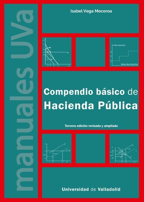 COMPENDIO BASICO DE HACIENDA PUBLICA,TERCERA EDICION REVISA | VEGA MOCOROA, ISABEL | UNIVERSIDAD DE VALLADOLID UVA | 9788413203492
