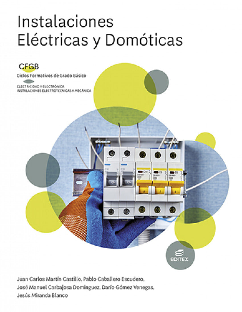 ✅ INSTALACIONES ELÉCTRICAS Y DOMÓTICAS - MARTIN CASTILLO, JUAN CARLOS / CABALLERO - EDITEX - 9788413218472 Imagen principal del producto