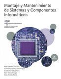 ✅ MONTAJE Y MANTENIMIENTO DE SISTEMAS Y COMPONENTES INFORMÁTICOS - CABALLERO ESCUDERO, PABLO / CARBAJOSA DO - EDITEX - 9788413218502