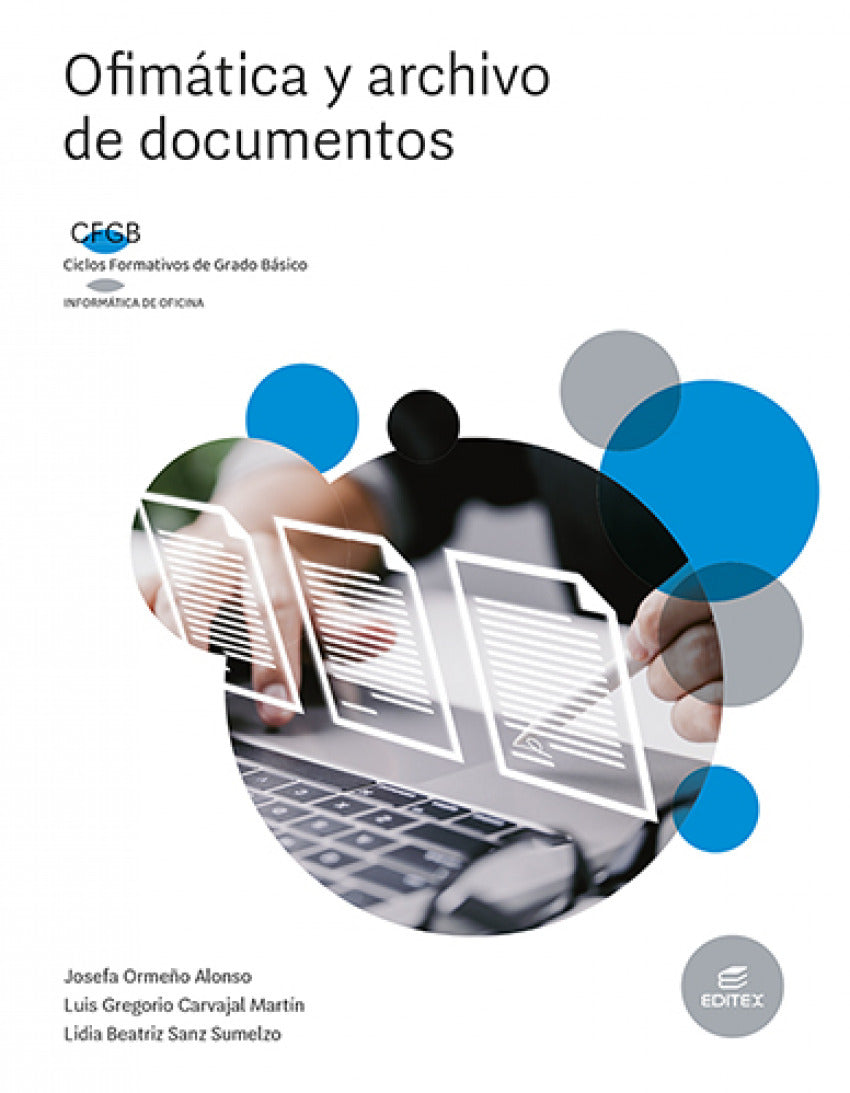 ✅ OFIMÁTICA Y ARCHIVO DE DOCUMENTOS - ORMEÑO ALONSO, JOSEFA / CARVAJAL MARTIN, - EDITEX - 9788413218601 Imagen principal del producto