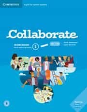 Collaborate Level 1 Workbook with Digital Pack English for Spanish Speakers | Varios autores | 9788413220673 (CAMBRIDGE) Imagen principal del producto