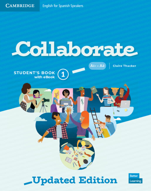 Collaborate Level 1 Student's Book with eBook English for Spanish Speakers Updated. Aa. Vv. (Cambridge University Press) 9788413221946 Imagen principal del producto