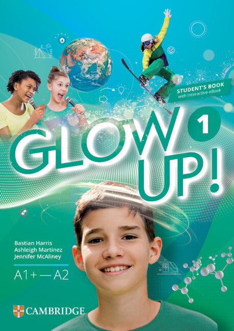 Glow Up! Level 1 Student's Book with Interactive eBook English for Spanish Speakers