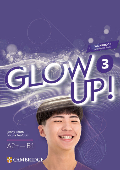 Glow Up! Level 3 Workbook with Digital Pack English for Spanish Speakers. Aa. Vv. (Cambridge University Press) 9788413227795