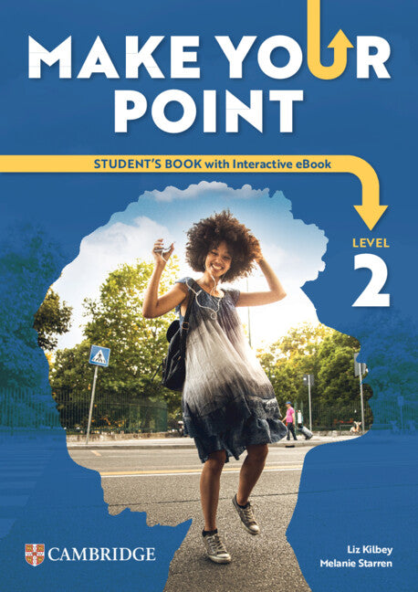 Make Your Point Level 2 Student’s Book with Interactive eBook. Aa. Vv. (Cambridge University Press) 9788413229393