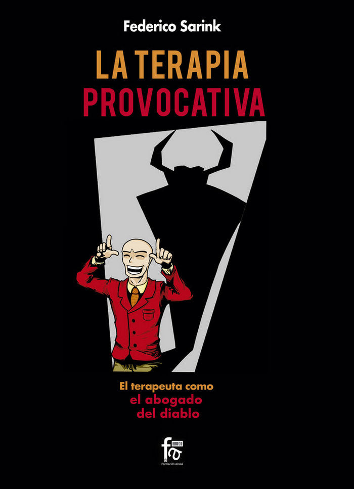 TERAPIA PROVOCATIVA,LA | SARINK,FEDERICO | FORMACION ALCALA RCA | 9788413238609 Imagen principal del producto