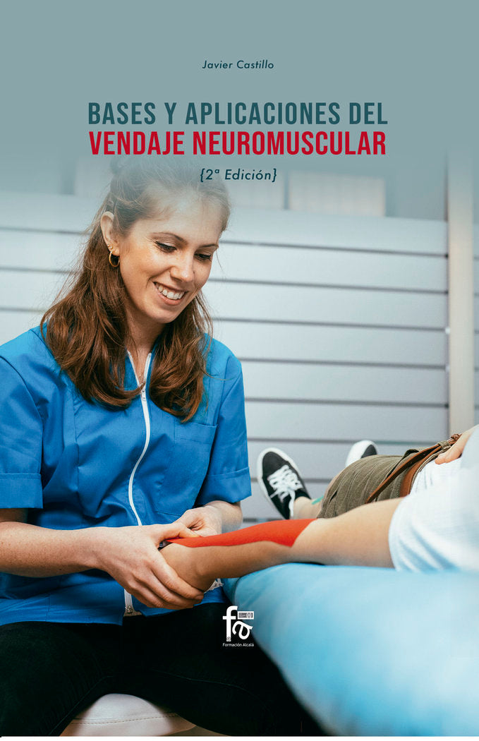 BASES Y APLICACIONES DEL VENDAJE NEUROMUSCULAR 2ªED - 9788413239866