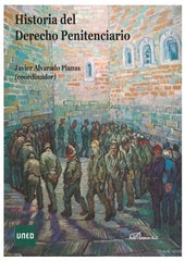 HISTORIA DEL DERECHO PENITENCIARIO - 9788413241487
