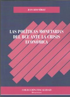 POLITICAS MONETARIAS DEL BCE ANTE LA CRISIS ECONOMICALAS - 9788413241791 Imagen principal del producto