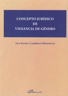 CONCEPTO JURIDICO DE VIOLENCIA DE GENERO - 9788413243603