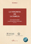 VIOLENCIA EN LA FAMILIA,LA | MARTIN RAMIREZ, JESUS/Y OTROS | DYKINSON EDITORIAL | 9788413248851