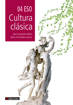 Cultura Clásica 4º Eso (2 | LABERINTO TEXTO | 9788413300474