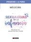 SEXUALIDAD EN LA INFANCIA | MARIA JOSE CORRAL | LABERINTO | 9788413301235