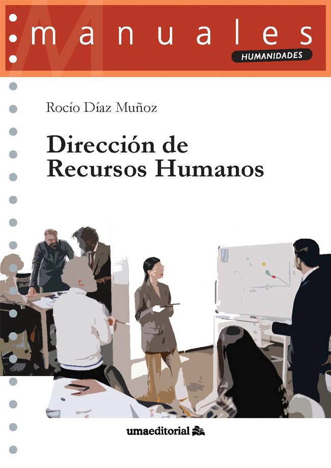 DIRECCION DE RECURSOS HUMANOS | DIAZ MUÑOZ, ROCIO | UNIVERSIDAD DE MALAGA | 9788413351216
