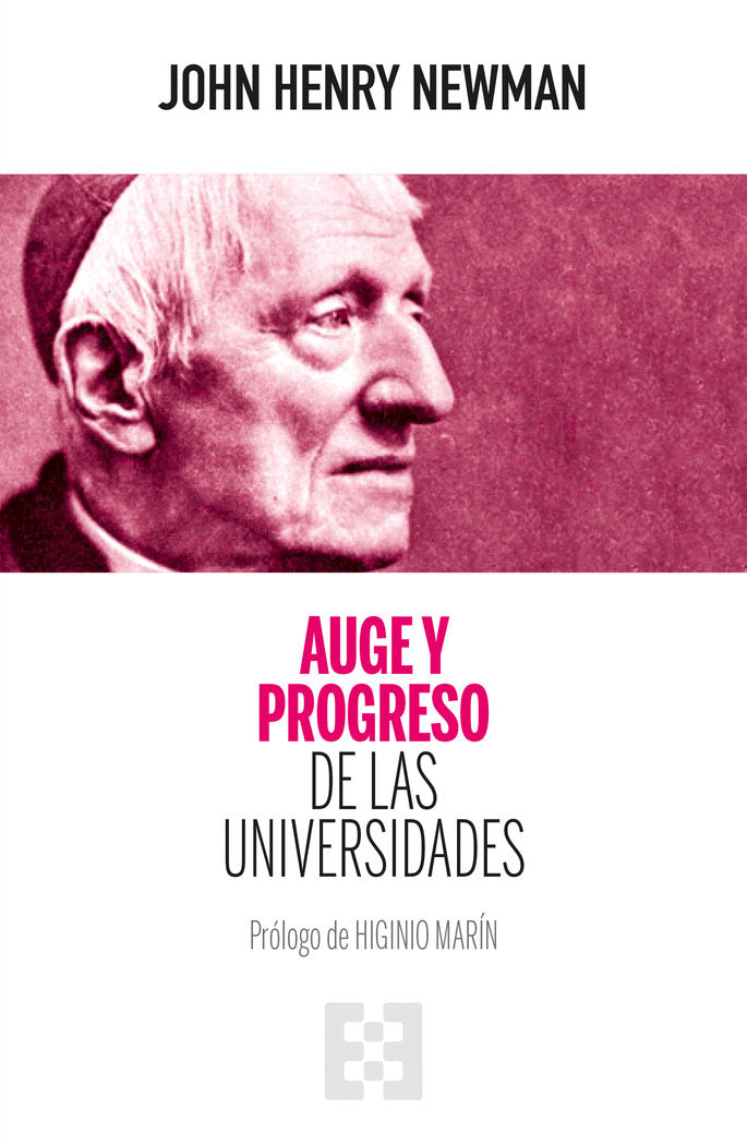 AUGE Y PROGRESO DE LAS UNIVERSIDADES | NEWMAN, JOHN HENRY | ENCUENTRO EDITORIAL | 9788413391793 Imagen principal del producto