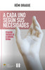 A CADA UNO SEGUN SUS NECESIDADES - 9788413392080