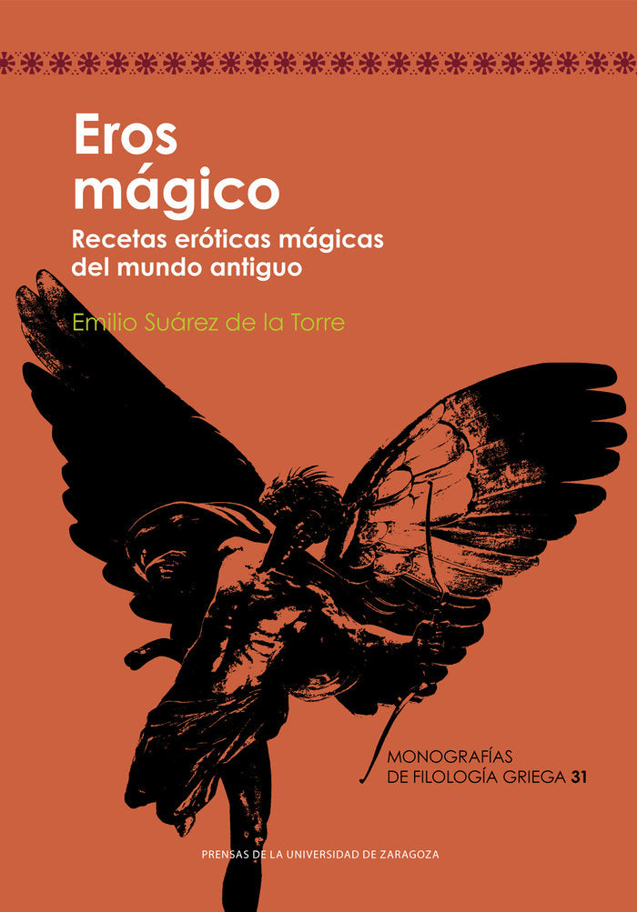 EROS MAGICO I Suarez De La Torre, Emilio I Prensa Universitaria Zaragoza I 9788413402772 Imagen principal del producto