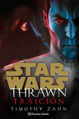 📖 STAR WARS THRAWN TRAICIÓN (NOVELA) - 9788413411798