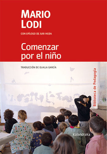 COMENZAR POR EL NIÑO | LODI, MARIO | KALANDRAKA | 9788413432304 Imagen principal del producto