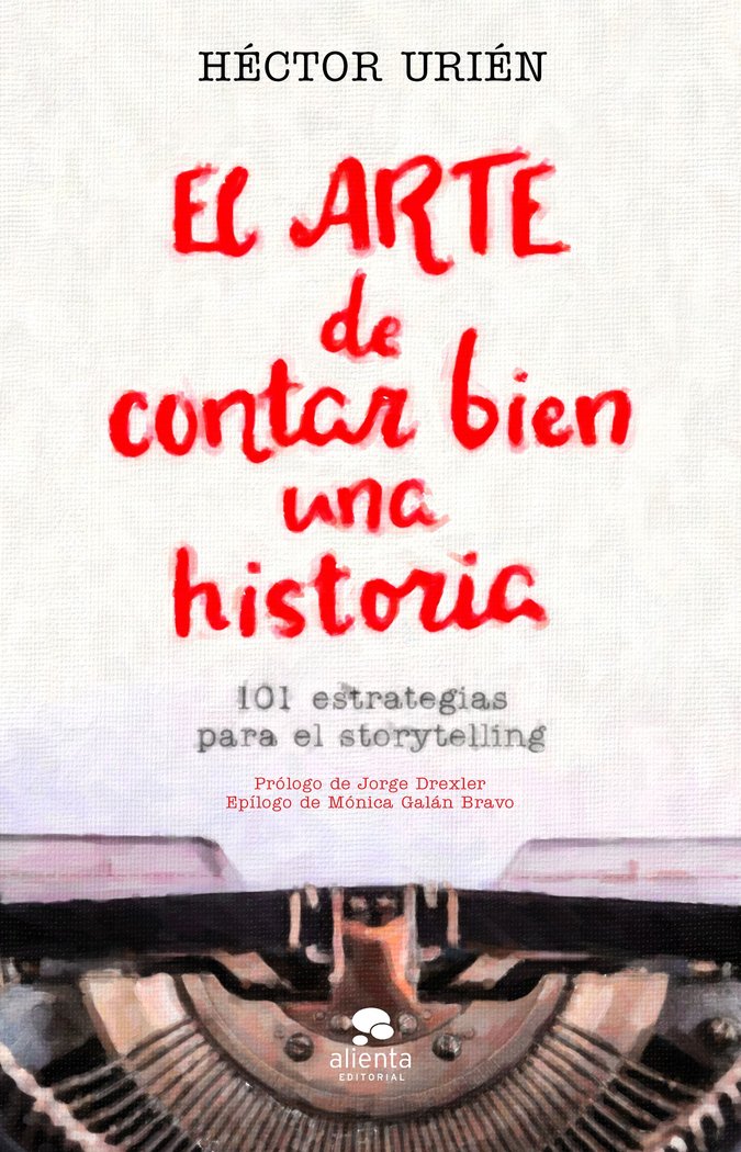 EL ARTE DE CONTAR BIEN UNA HISTORIA - 9788413440095