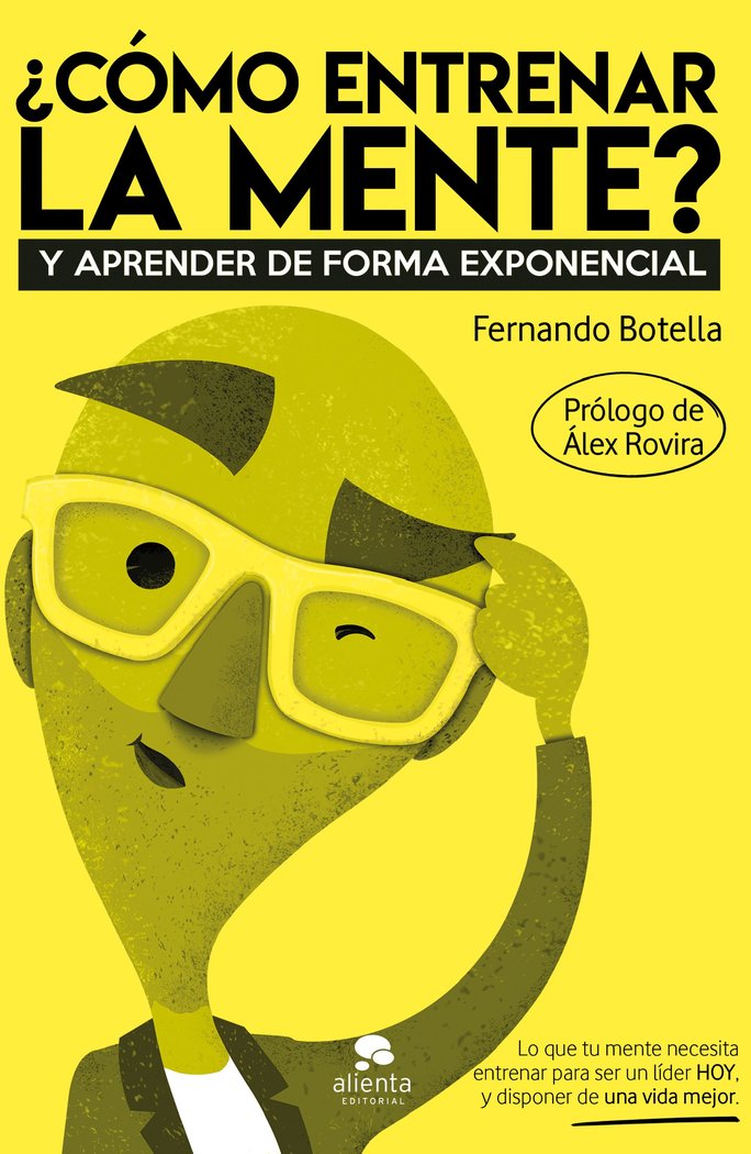 COMO ENTRENAR LA MENTE | FERNANDO BOTELLA | ALIENTA EDITORIAL | 9788413440132 Imagen principal del producto