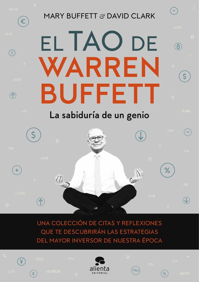 TAO DE WARREN BUFFETT,EL | BUFFETT, MARY/CLARK, DAVID | ALIENTA EDITORIAL | 9788413440545 Imagen principal del producto
