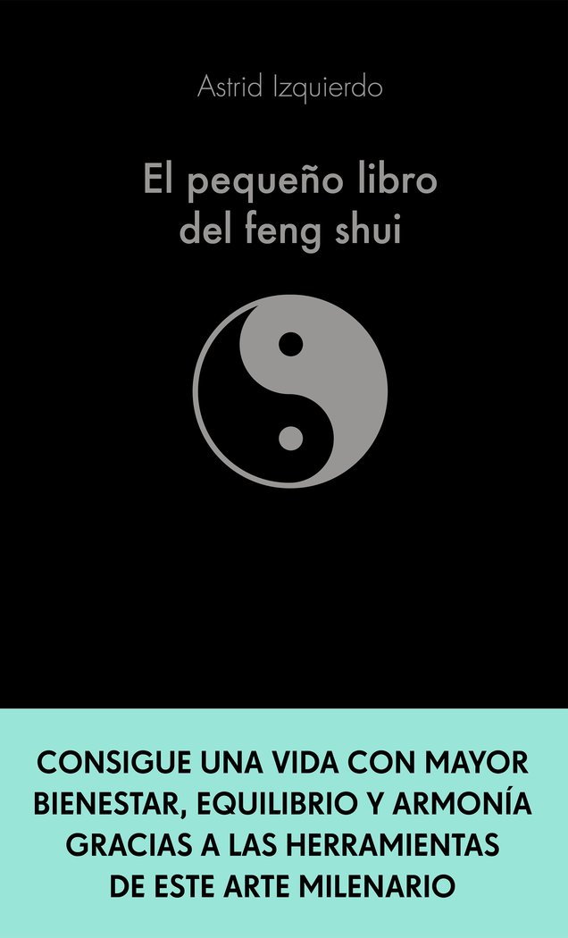 EL PEQUEÑO LIBRO DEL FENG SHUI - 9788413441115