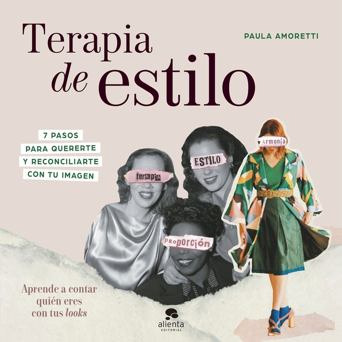 TERAPIA DE ESTILO | PAULA AMORETTI | ALIENTA EDITORIAL | 9788413442266