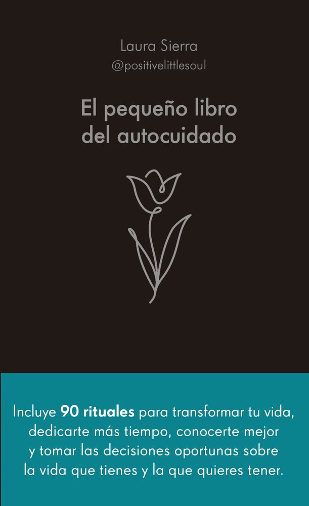 EL PEQUEÑO LIBRO DEL AUTOCUIDADO | LAURA SIERRA | ALIENTA EDITORIAL | 9788413442686 Imagen principal del producto