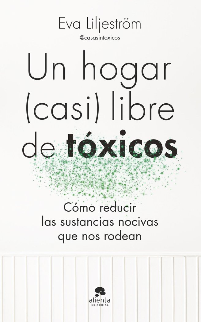 UN HOGAR CASI LIBRE DE TOXICOS - 9788413443003 Imagen principal del producto