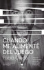 CUANDO ME ALIMENTE DEL JUEGO - 9788413444185
