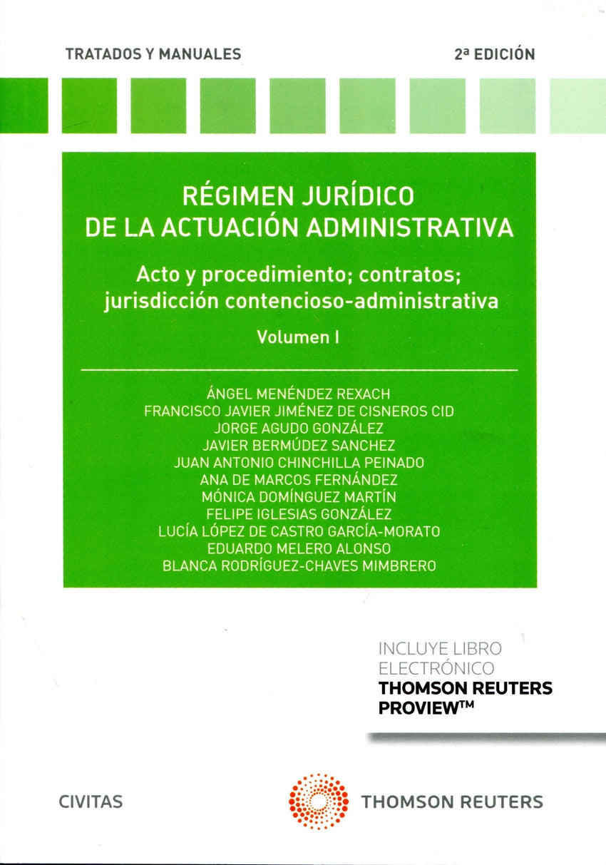 Régimen jurídico de la actuación administrativa. Volumen I (Papel + e-book): Acto y procedimiento; contratos; jurisdicción contencioso-administrativa Imagen principal del producto