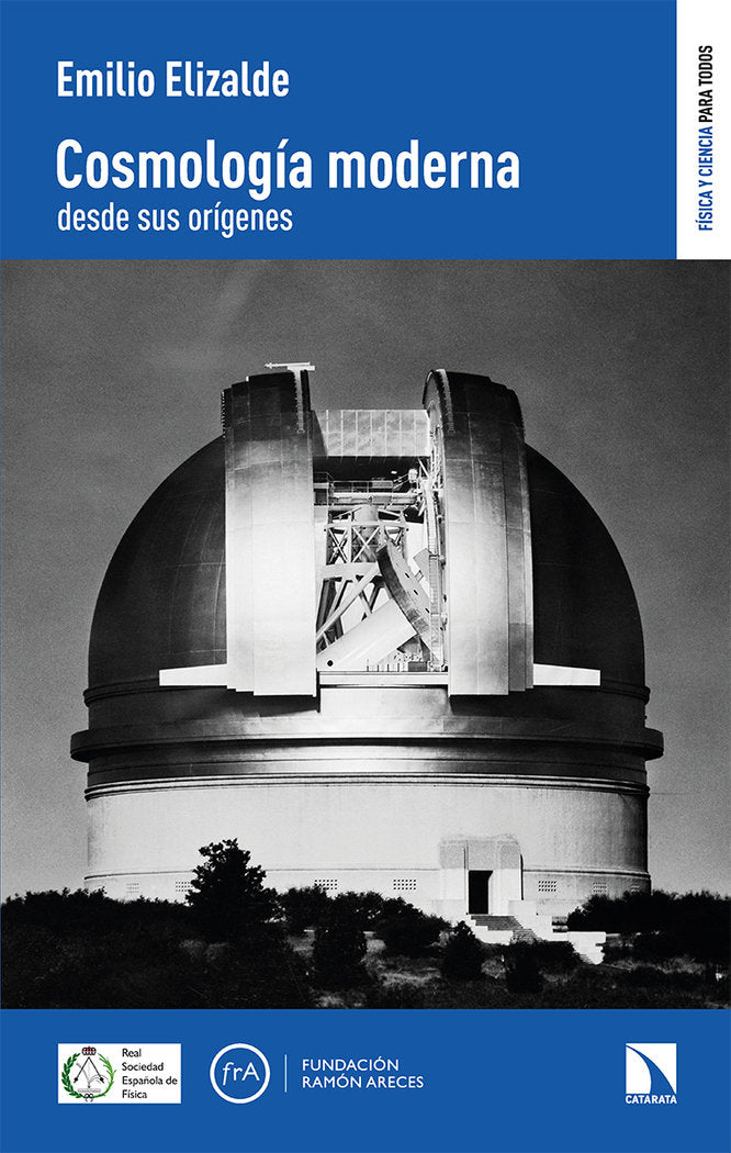 COSMOLOGIA MODERNA DESDE SUS ORIGENES - 9788413521251