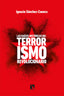 RAICES HISTORICAS DEL TERRORISMO REVOLUCIONARIOLAS - 9788413521671