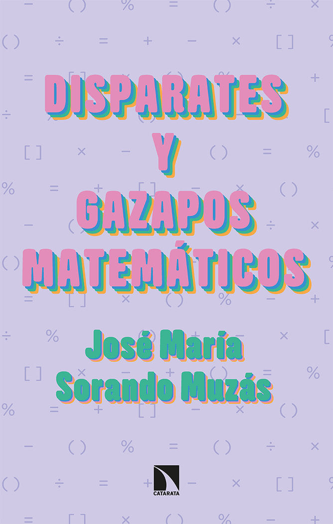 DISPARATES Y GAZAPOS MATEMATICOS - 9788413522494