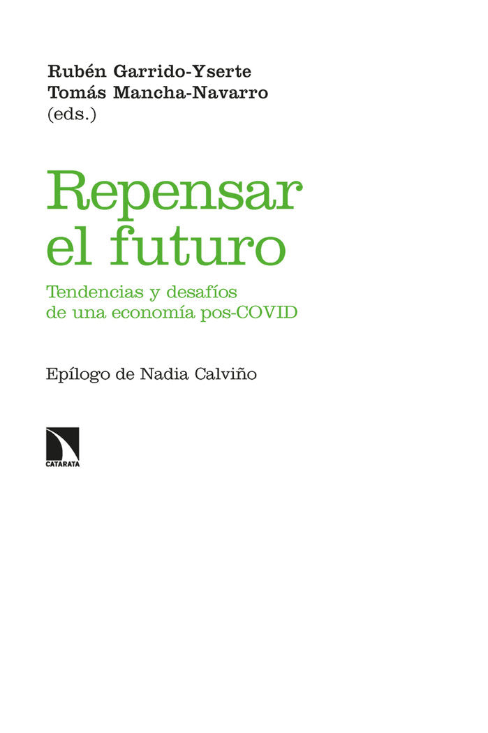 REPENSAR EL FUTURO | GARRIDO YSERTE/MANCHA NAVARRO | CATARATA | 9788413525020 Imagen principal del producto