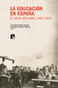 EDUCACION EN ESPAÑA EL SALTO ADELANTE 1900 1936 LA | DE MIGUEL SALANOVA,SANTIAGO/OTERO CARV | CATARATA | 9788413525068