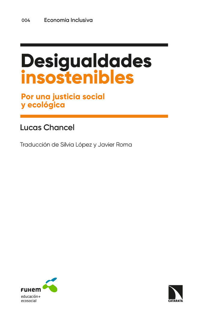 DESIGUALDADES INSOSTENIBLES | CHANCEL,LUCAS | CATARATA | 9788413525211 Imagen principal del producto