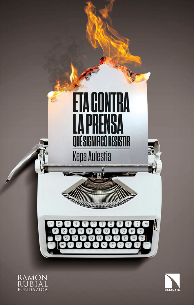 ETA CONTRA LA PRENSA | AULESTIA URRUTIA,KEPA | CATARATA | 9788413525662 Imagen principal del producto