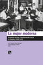 MUJER MODERNA,LA | OTERO CARVAJAL/RODRIGUEZ | CATARATA | 9788413525822