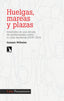 HUELGAS MAREAS Y PLAZAS - 9788413526256