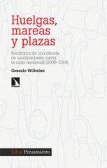 HUELGAS MAREAS Y PLAZAS - 9788413526256