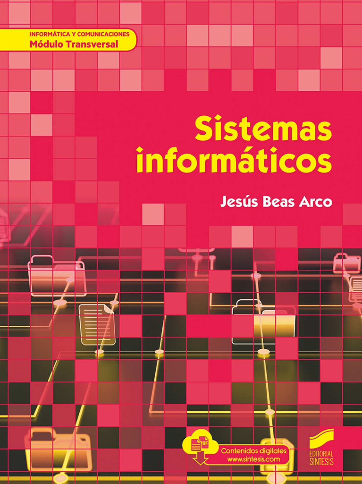 ✅ SISTEMAS INFORMÁTICOS - 9788413570112