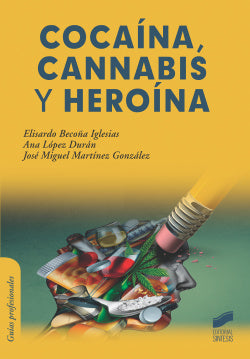 Cocaína, Cannabis y Heroí | SINTESIS EDITOR | 9788413570303