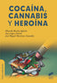 Cocaína, Cannabis y Heroí | SINTESIS EDITOR | 9788413570303